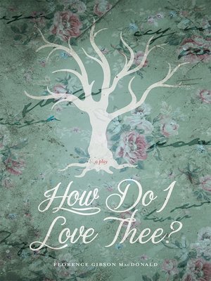 cover image of How Do I Love Thee?